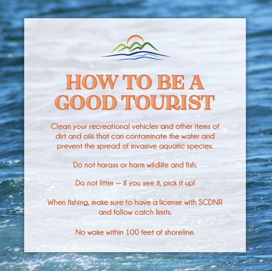 As we head into the weekend, some of us will be out and about enjoying the remaining beautiful weather before the winter, or to try and sneak a peak at fall foliage. As we do so, we want to remind everyone how to be a good tourist at Lake Keowee.

Some tips we would like to share are:
1. Clean your recreation vehicle for any contaminants or invasive species before placing the craft in the water.
2. Do not harass or harm any wildlife or fish.
3. Do not litter.
4. Follow SCDNR guidelines when fishing.
5. No wake within 100ft of the shoreline.

 #lakekeowee #lakekeoweesc #goodtourist #environmentalprotection